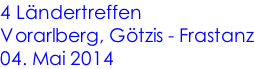 4 Ländertreffen Vorarlberg, Götzis - Frastanz 04. Mai 2014