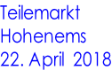 Teilemarkt Hohenems 22. April  2018