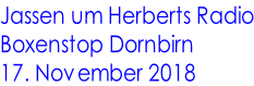 Jassen um Herberts Radio Boxenstop Dornbirn 17. November 2018