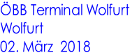ÖBB Terminal Wolfurt Wolfurt 02. März  2018